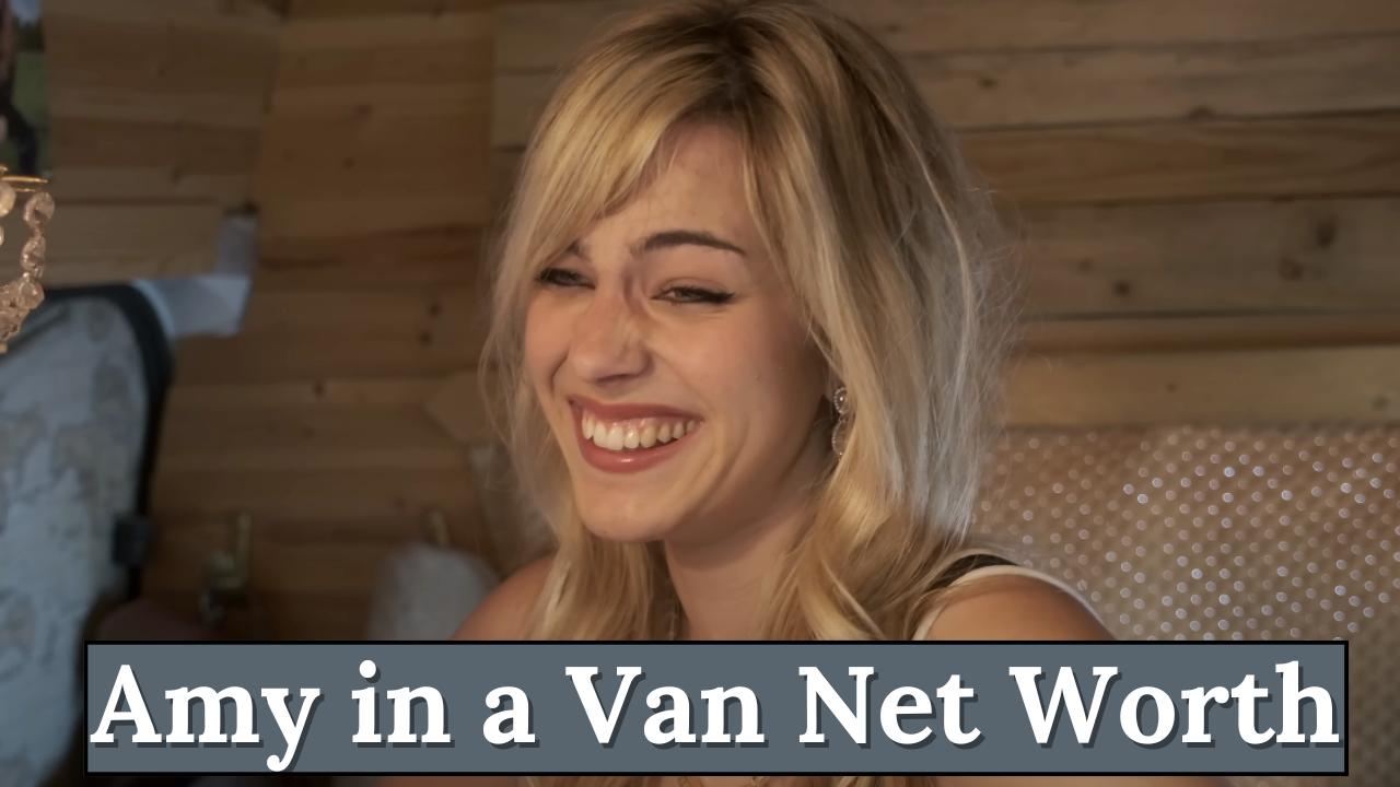 Amy in a Van Net Worth