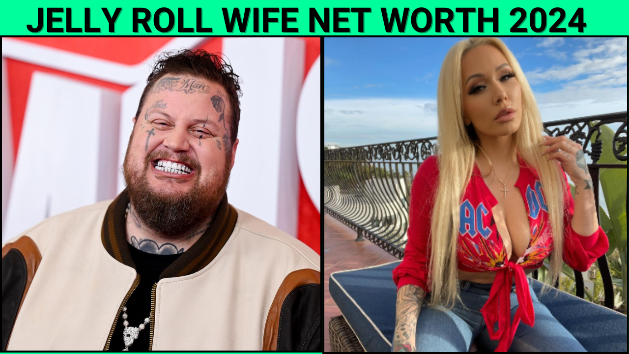 Jelly Roll Wife Net Worth 2024