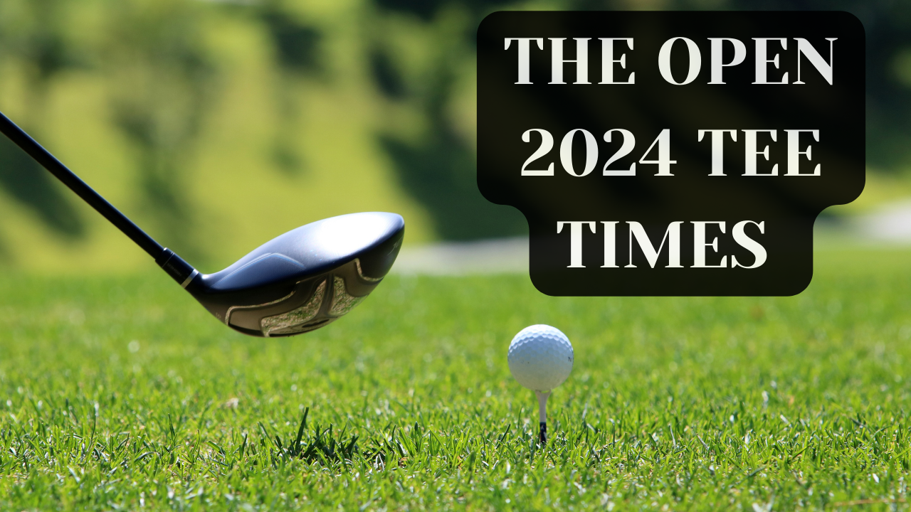 The Open 2024 Tee Times