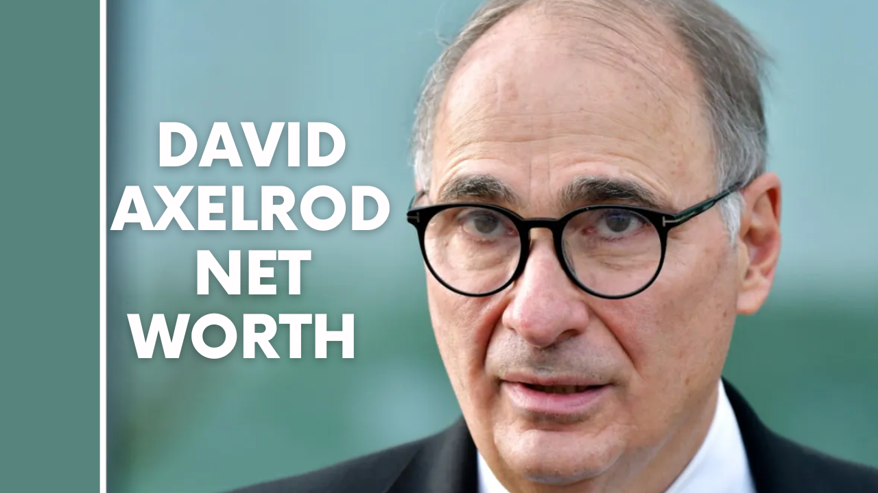 David Axelrod Net Worth