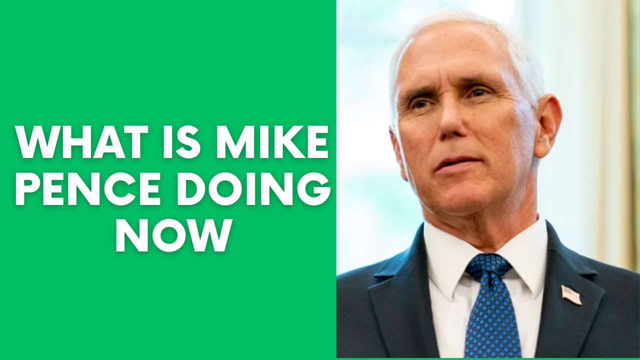 What Is Mike Pence Doing Now?