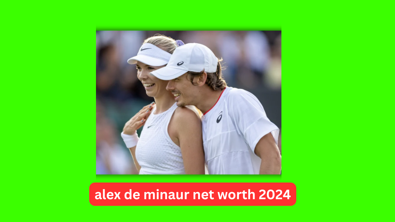 Alex de Minaur Net Worth 2024